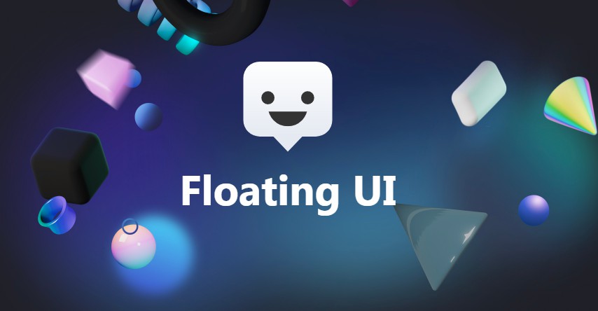 Floating UI: JavaScript positioning library for tooltips, popovers, dropdowns, and more