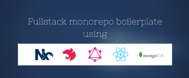 a-monorepo-boilerplate-built-with-nx-nestjs-react-graphql-and-mongodb